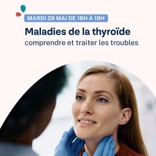 Webinaire : Les maladies de la thyroïde